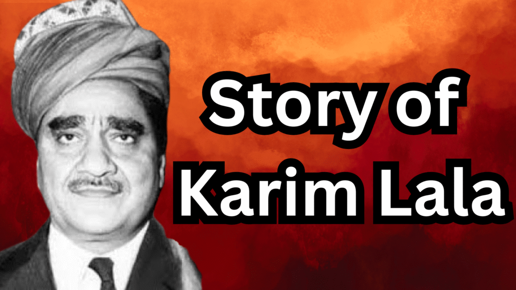 The Untold Story of Karim Lala: Mumbai’s Most Feared Don